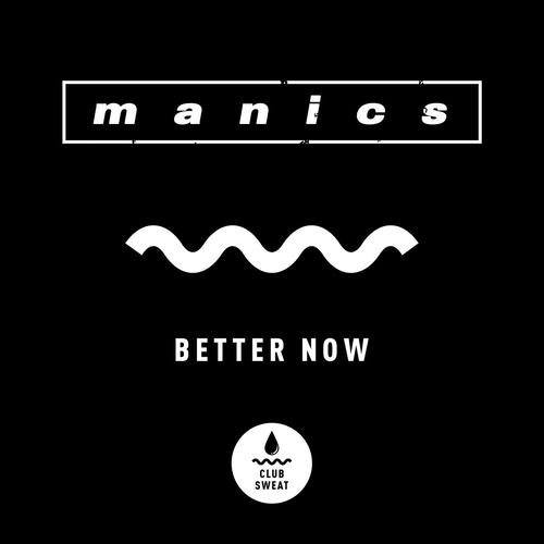 Manics - Better Now [CLUBSWE491] AIFF